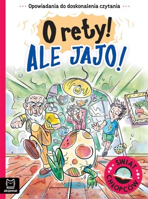 O rety! Ale jajo! Opowiadania do doskonalenia czyt