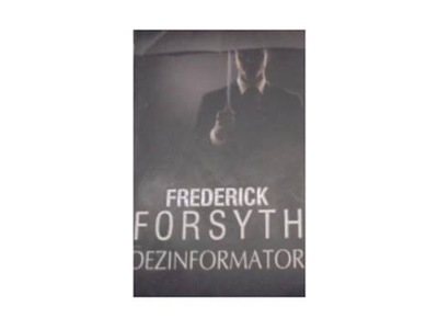 Dezinformator - Frederick Forsyth