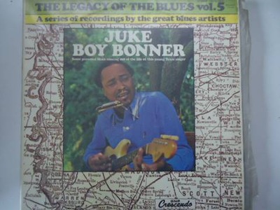 The Legacy of the Blues vol 5 - Juke Boy Bonner