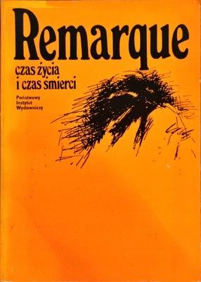 Czas życia i czas śmierci E.m.Remarque