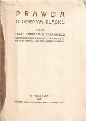 Prawda o Górnym Śląsku mowa Wierzbickiego - 1921