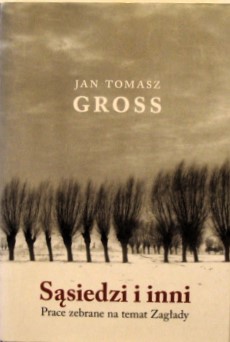 Sąsiedzi i inni Jan Tomasz Gross