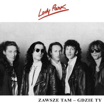 LADY PANK - ZAWSZE TAM GDZIE TY (LP)