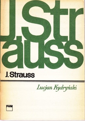 J.STRAUSS - LUCJAN KYDRYŃSKI