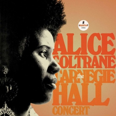 COLTRANE, ALICE - THE CARNEGIE HALL CONCERT (2CD)