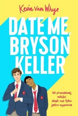 Date me, Bryson Keller Kevin van Whye, Anna Lewicka -tk