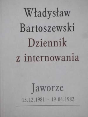 DZIENNIK Z INTERNOWANIA WŁADYSŁAW BARTOSZEWSKI