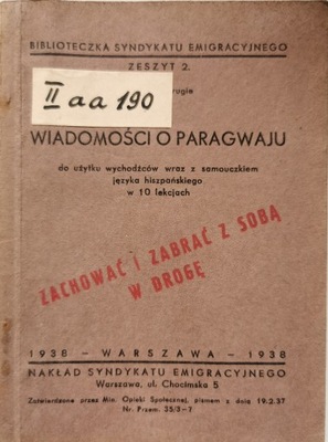 Wiadomości o Paragwaju Biblioteczka Syndykatu Emigracyjnego 1938