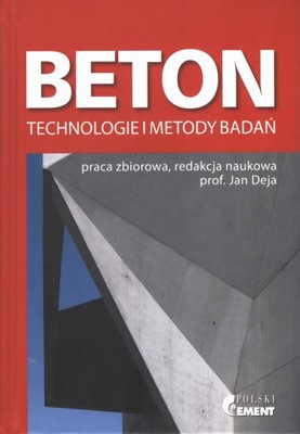 Beton. Technologie i metody badań.