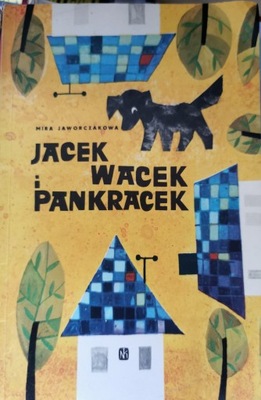 Jacek, Wacek i Pankracek M.Jaworczakowa