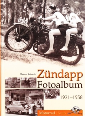 Zundapp Fotoalbum 1921-1958 - album historia \/ 24h фото