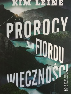 Prorocy znad Fiordu wieczności Kim Leine