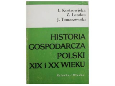 Historia gospodarcza Polski XIX i XX wieku -