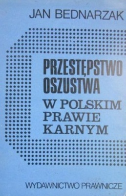 Przestępstwo oszusta w Polskim prawie karnym