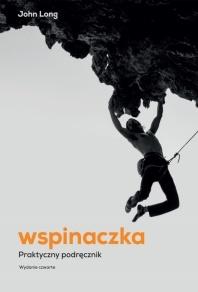 Wspinaczka - Praktyczny podręcznik