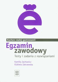 Egzamin zawodowy Kucharz małej gastronomii.