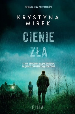 CIENIE ZŁA, KRYSTYNA MIREK