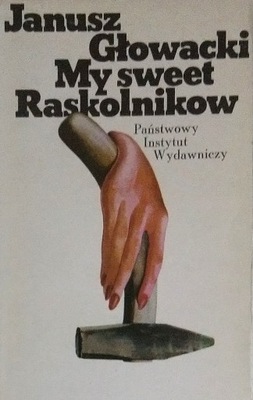 My sweet Raskolnikow Janusz Głowacki SPK