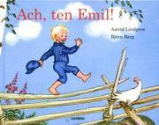 ACH TEN EMIL, ASTRID LINDGREN