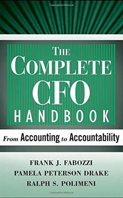 Complete CFO Handbook - From Accounting to Account