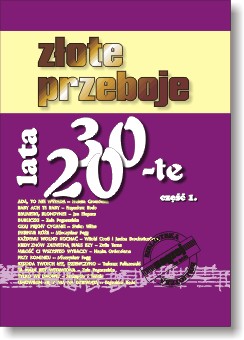 Nuty ZŁOTE PRZEBOJE LATA 20-TE i 30-TE cz. 1.