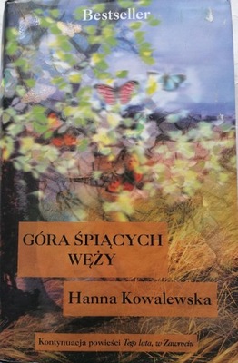 GÓRA ŚPIĄCYCH WĘŻY HANNA KOWALEWSKA