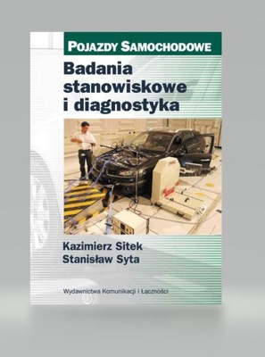 OPIS ORGANIZACJI I TECHNIKI BADAŃ STANOWISKOWYCH I DIAGNOSTYKI SAMOCHODÓW