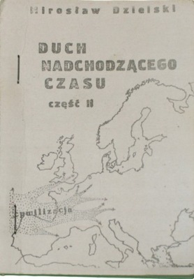 Duch nadchodzącego czasu Część II