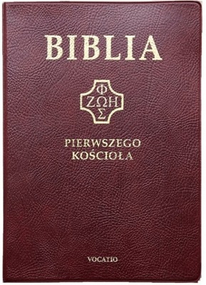 Biblia Pierwszego Kościoła bordowa