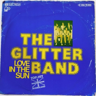 The Glitter Band- Love In The Sun- SP 7