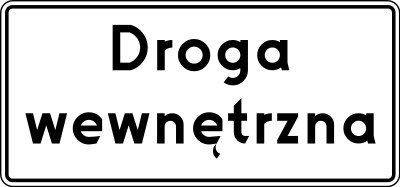 Znak drogowy D-46 90x42 Droga wewnętrzna