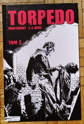 TORPEDO tom 2 Enrique Sanchez Abuli Jordi Bernet