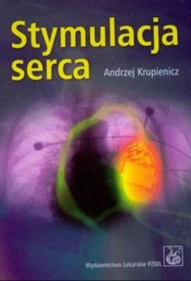 Andrzej Krupienicz - Stymulacja serca