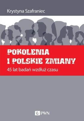 POKOLENIA I POLSKIE ZMIANY SZAFRANIEC NOWA