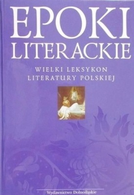 Epoki literackie Wielki leksykon literatury