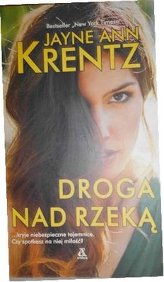 Droga nad rzeką - Jayne Ann Krentz