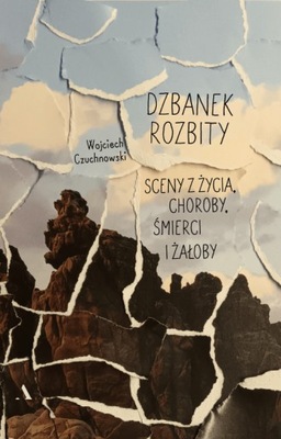 Dzbanek rozbity Sceny z życia, choroby, śmierci...