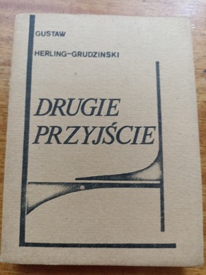 Drugie przyjście - G. Herling - Grudziński