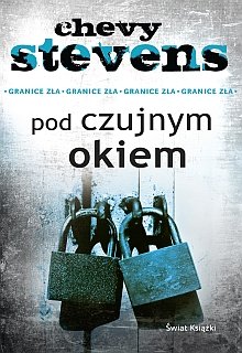 CHEVY STEVENS Pod czujnym okiem THRILLER HIT!