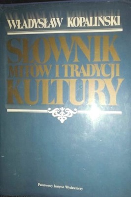 Słownik mitów i tradycji kultury Wł. Kopaliński