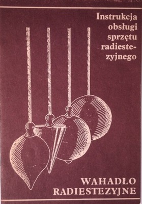 Wahadło radiestezyjne Instrukcja obsługi sprzętu radiestezyjnego