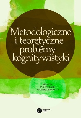 Metodologiczne i teoretyczne problemy kognitywisty