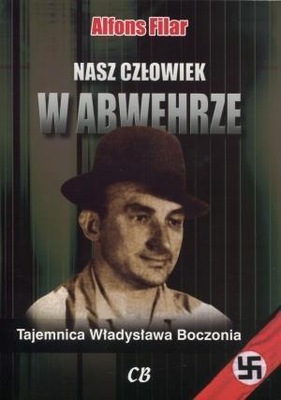 NASZ CZŁOWIEK W ABWEHRZE. TAJEMNICA...