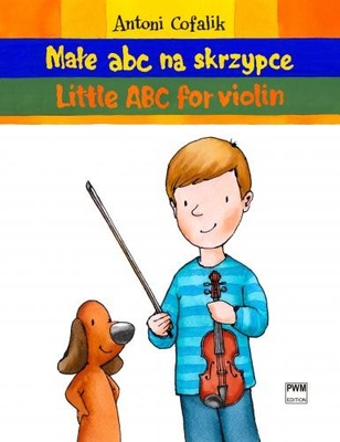 Małe ABC na Skrzypce - Antoni Cofalik - Podręcznik