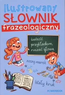 Ilustrowany słownik frazeologiczny.