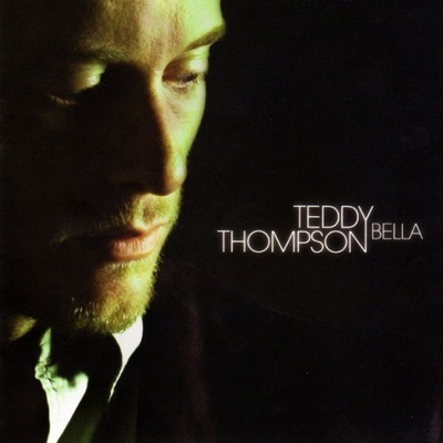 Teddy Thompson – Bella