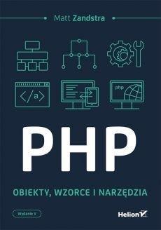 PHP OBIEKTY WZORCE, NARZĘDZIA, MATT ZANDSTRA