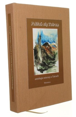 Pokłoń się Tatrom Antologia wierszy o Tatrach Koz