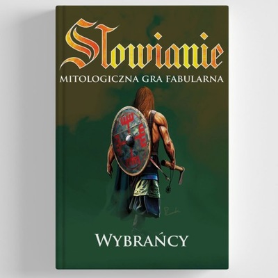 Słowianie Mitologiczna Gra Fabularna - Wybrańcy