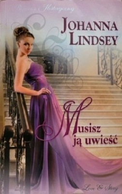 Johanna Lindsey - Musisz ją uwieść